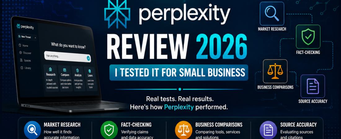 Perplexity Review 2026: I Tested It for Small Business Research