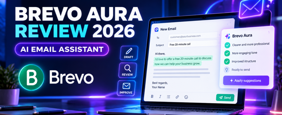 Brevo AI Review 2026: I Tested Aura on a Small Business Email Draft